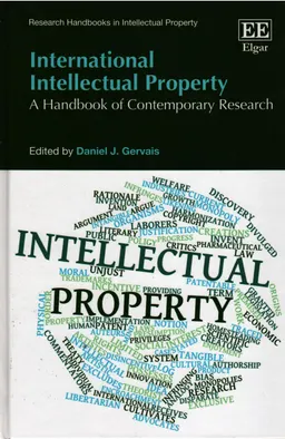International intellectual property : a handbook of contemporary research