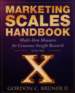 Marketing scales handbook : multi-item measures for consumer insight research. Volume 10