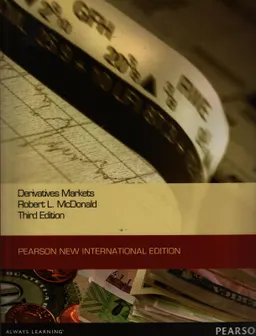 Derivatives markets : Pearson New International Edition