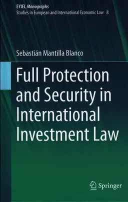 Full protection and security in international investment law