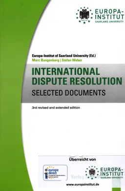 International dispute resolution : selected documents : vol.1