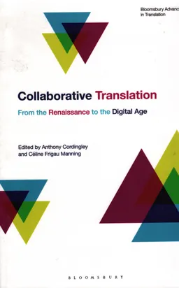 Collaborative translation : from the Renaissance to the Digital age