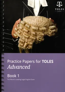 Practice papers for TOLES advanced : Practice book one : The world's leading legal english exam