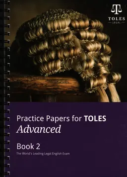 Practice papers for TOLES advanced : Practice book two : The world's leading legal english exam