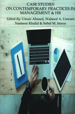 Case studies on contemporary practices in management and HR
