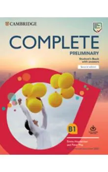 Complete preliminary : B1 : for the revised exam from 2020 : Student's book with answers with online practice
