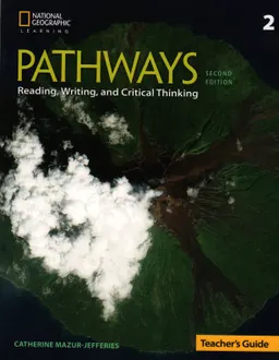Pathways 2 : reading, writing and critical thinking. Teacher's guide