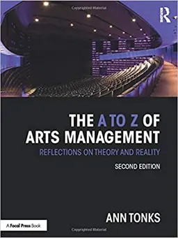 The A to Z of arts management : reflections on theory and reality