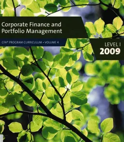 Corporate finance and portfolio management. Level I. Volume 4 : CFA program curriculum
