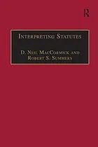 Interpreting statutes: a comparative study