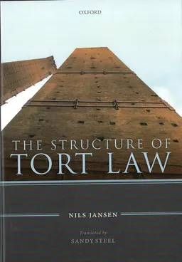 The structure of tort law: history, theory, and doctrine of non-contractual claims for compensation