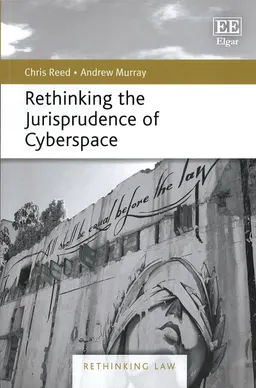 Rethinking the jurisprudence of cyberspace