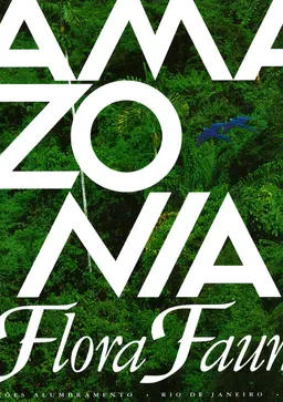 Amazonia: flora, fauna