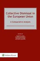 Collective dismissal in the European Union : a comparative analysis : [electronic resource]