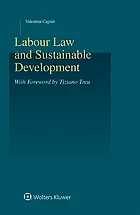 Labour law and sustainable development : [electronic resource]