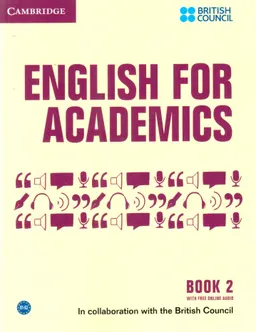 English for academics. Book 2 : a communication skills course for tutors, lecturers and PhD students