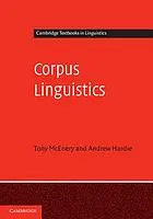 Corpus linguistics : method, theory and practice
