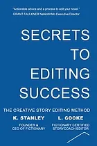 Secrets to editing success : the creative story editing method