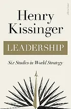 Leadership : six studies in world strategy