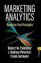Marketing analytics : based on first principles