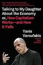 Talking to my daughter about the economy or, how capitalism works--and how it fails
