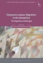 Temporary Labour Migration in the Global Era : the regulatory changes