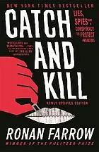 Catch and kill : lies, spies and a conspiracy to protect predators