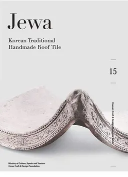 Jewa : Korean traditional handmade roof tile