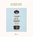53 Korean Foods You Have To Try