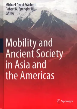 Mobility and ancient society in Asia and the Americas