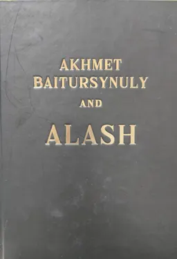Akhmet Baitursynuly and Alash