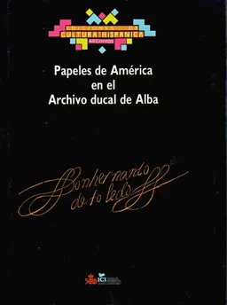 Papeles de America en el Archivo Ducal de Alba