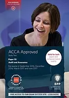 ACCA. Paper F8, Audit and assurance : Study text : for exams in September 2017, December 2017, March 2018 and June 2018