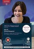 ACCA. Paper F9, Financial management : Study text : for exams in September 2017, December 2017, March 2018 and June 2018