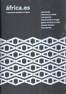 África.es : 7 escritores españoles en África