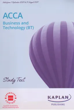 ACCA. Business and technology (BT) : Studу text