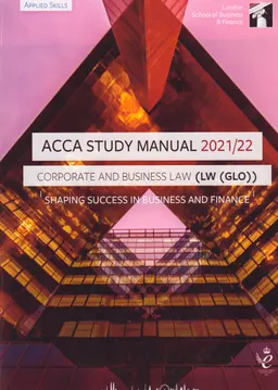 ACCA. Corporate and business law (GLO) : Study manual 2021-22 : for exams until august 2022