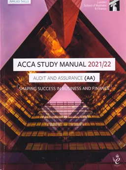 ACCA. Audit and assurance : Study manual 2021-22 : for exams until june 2022