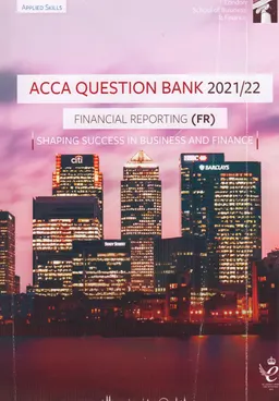 ACCA. Financial reporting : Question bank : for exams until june 2022
