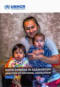 Statelessness in Kazakhstan: Analysis of national Legislation