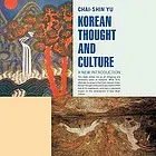 Korean thought and culture : a new introduction