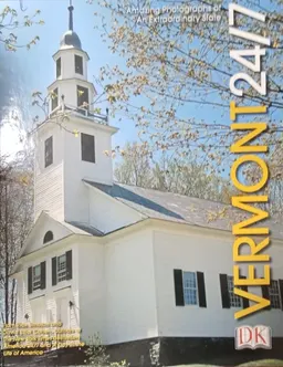 Vermont 24/7. 24 Hours. 7 Days. Extraordinary Images of One Week in Vermont