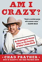Am I crazy? : an unapologetic patriot takes on the insanity of today's woke world
