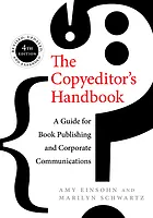 The copyeditor's handbook : a guide for book publishing and corporate communications