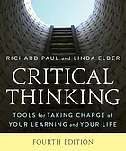 Critical thinking tools for taking charge of your learning and your life