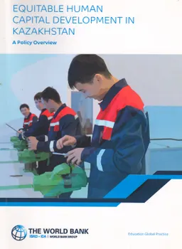 Equitable human capital development in Kazakhstan: A policy Overview