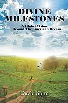 Divine Milestones: A global vision beyond the American dream