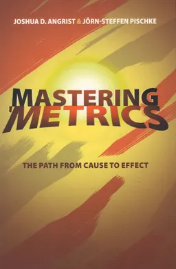 Mastering 'metrics : the path from cause to effect