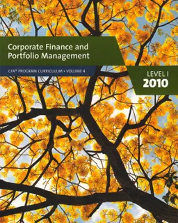Corporate finance and portfolio management. Level 1. Volume 4 : CFA program curriculum