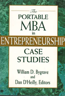 The portable MBA in entrepreneurship case studies